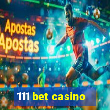 111 bet casino